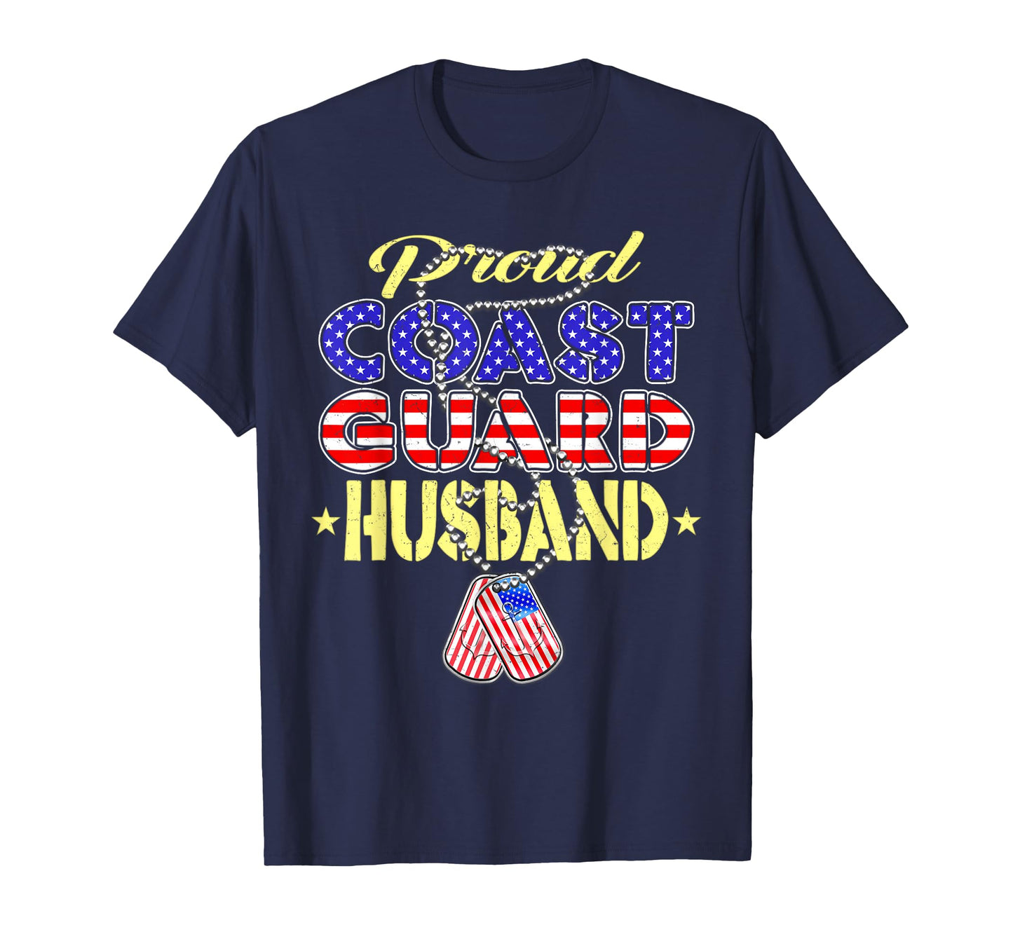 Proud US Coast Guard Husband US Flag Dog Tag Military Spouse T-Shirt
