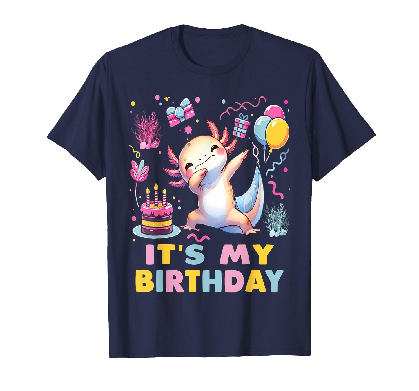 It's My Birthday Axolotl Funny Dabbing Birthday Family Party T-Shirt