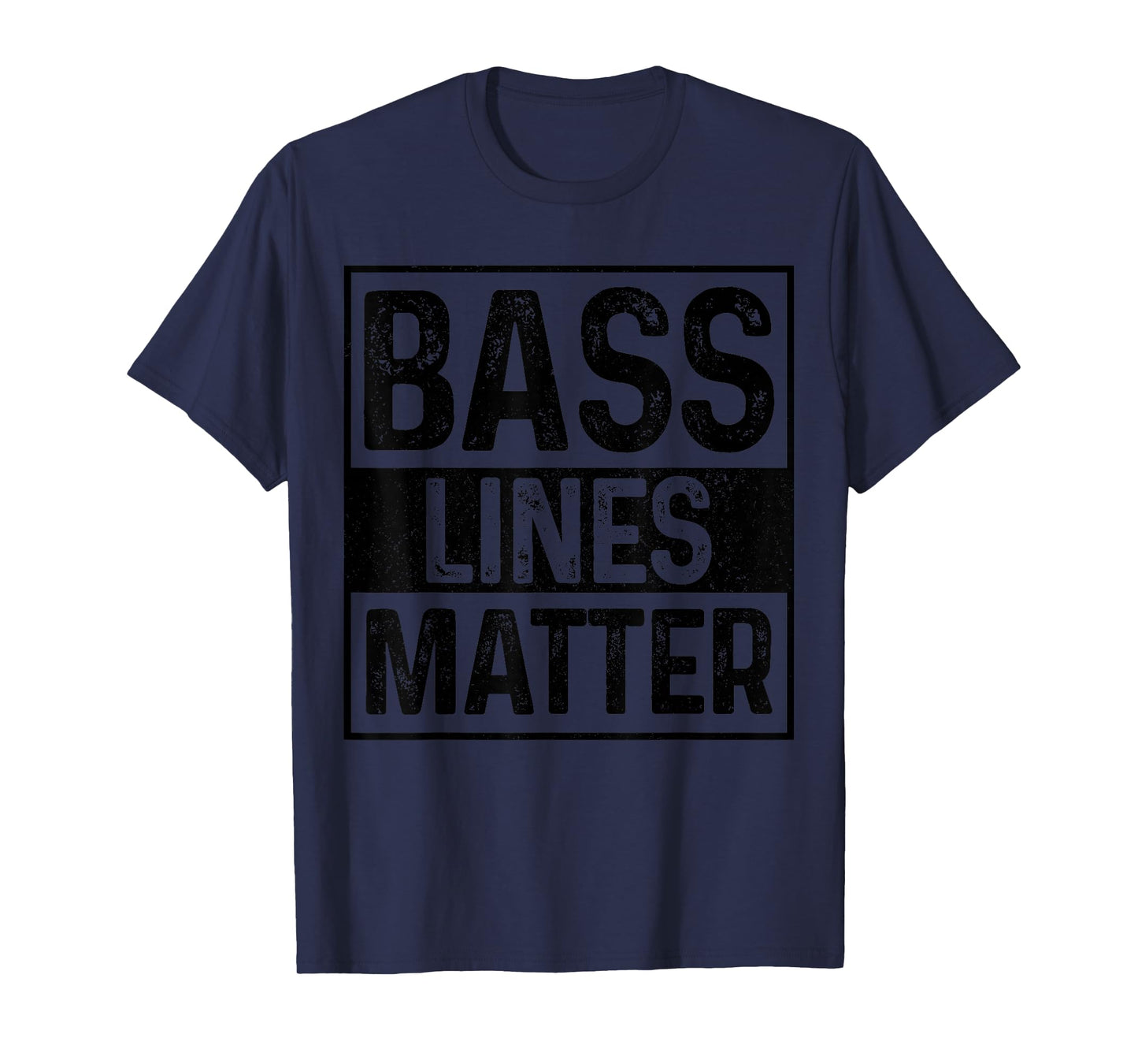 Bass Lines Matter Bass Player Music Producer EDM DnB DJ T-Shirt
