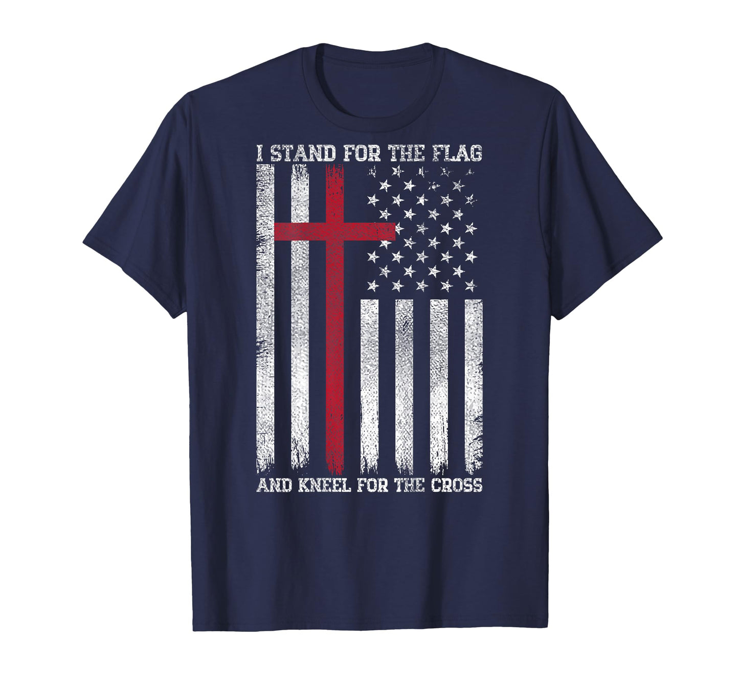 I Stand for The Flag Kneel for The Cross USA American Flag T-Shirt
