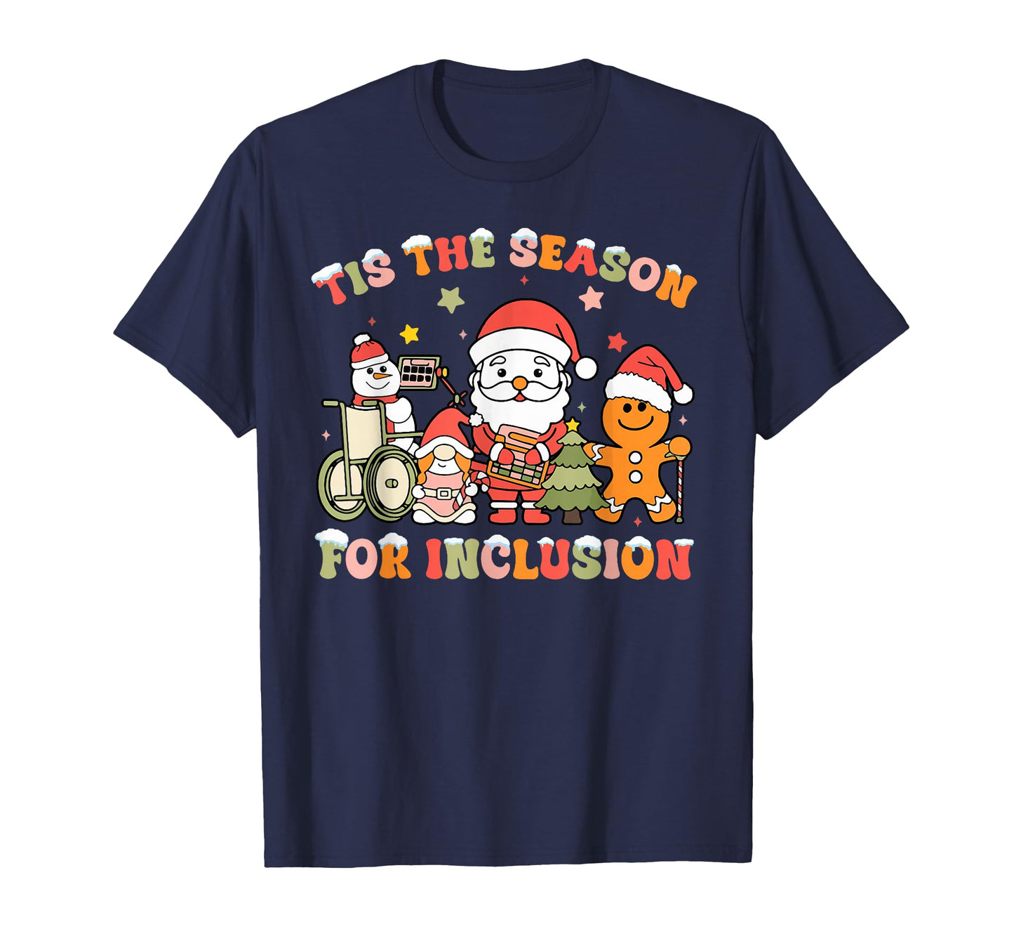 Tis The Season for Inclusion OT PT SLP Therapist Christmas T-Shirt