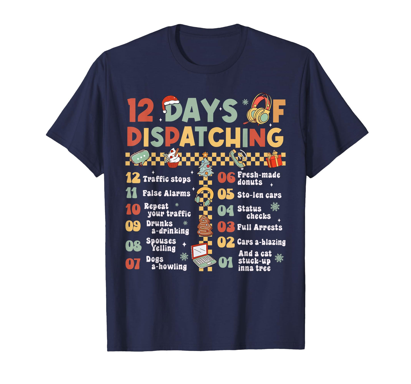 12 Days Of Dispatching 911 Dispatcher Christmas Pajama T-Shirt