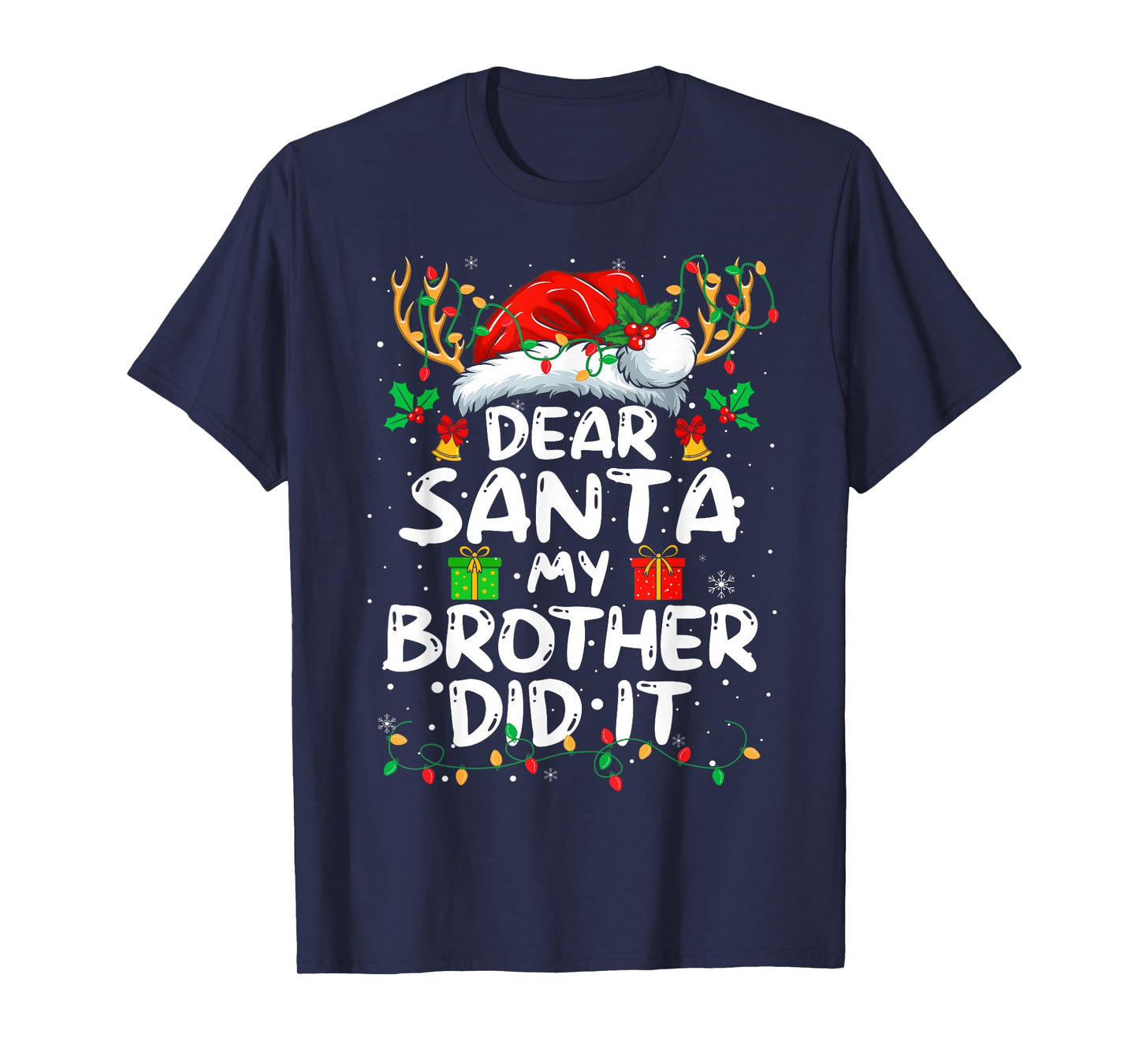 Dear Santa My Brother Did It Funny Christmas Boys Girls Kids T-Shirt