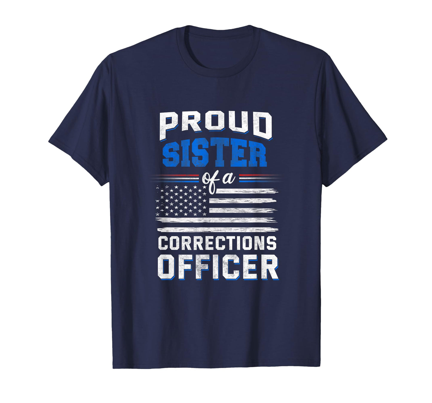 Proud sister of a corrections officer T-Shirt