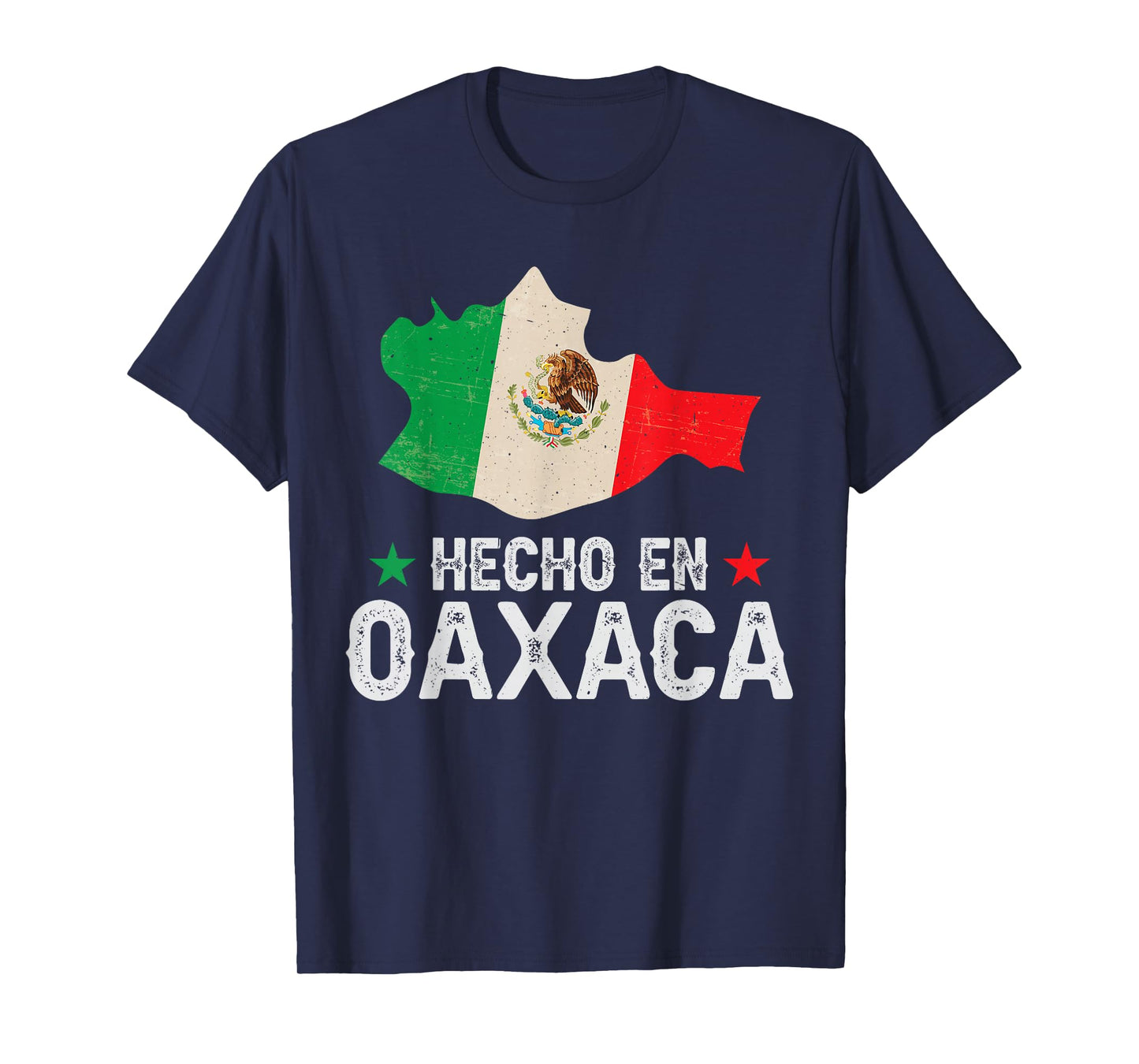 Hecho en Oaxaca Mexico - Proud Mexican - Oaxaca State T-Shirt