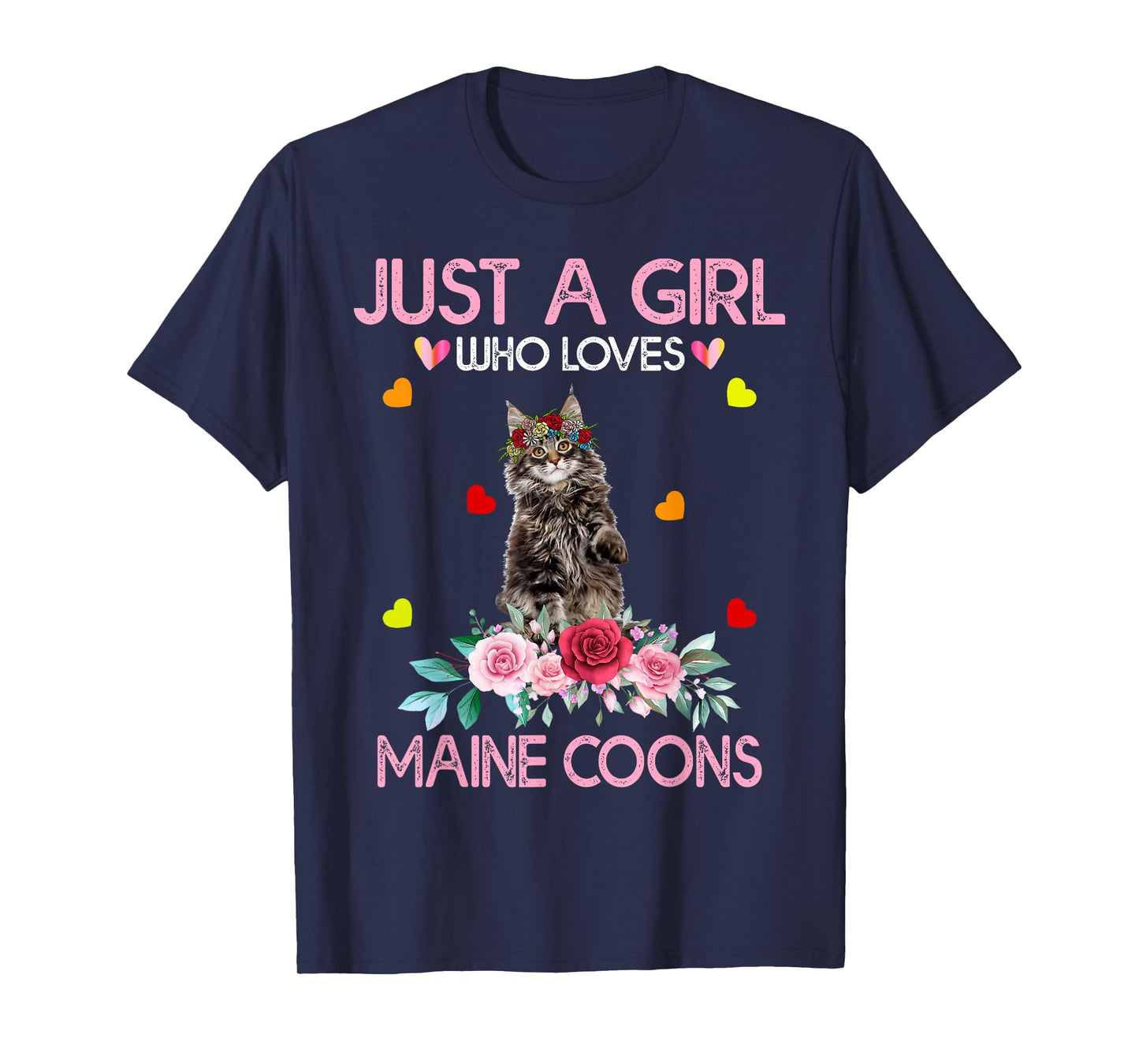 Maine Coon Cat Lover Gift Just A Girl Who Loves Maine Coons T-Shirt