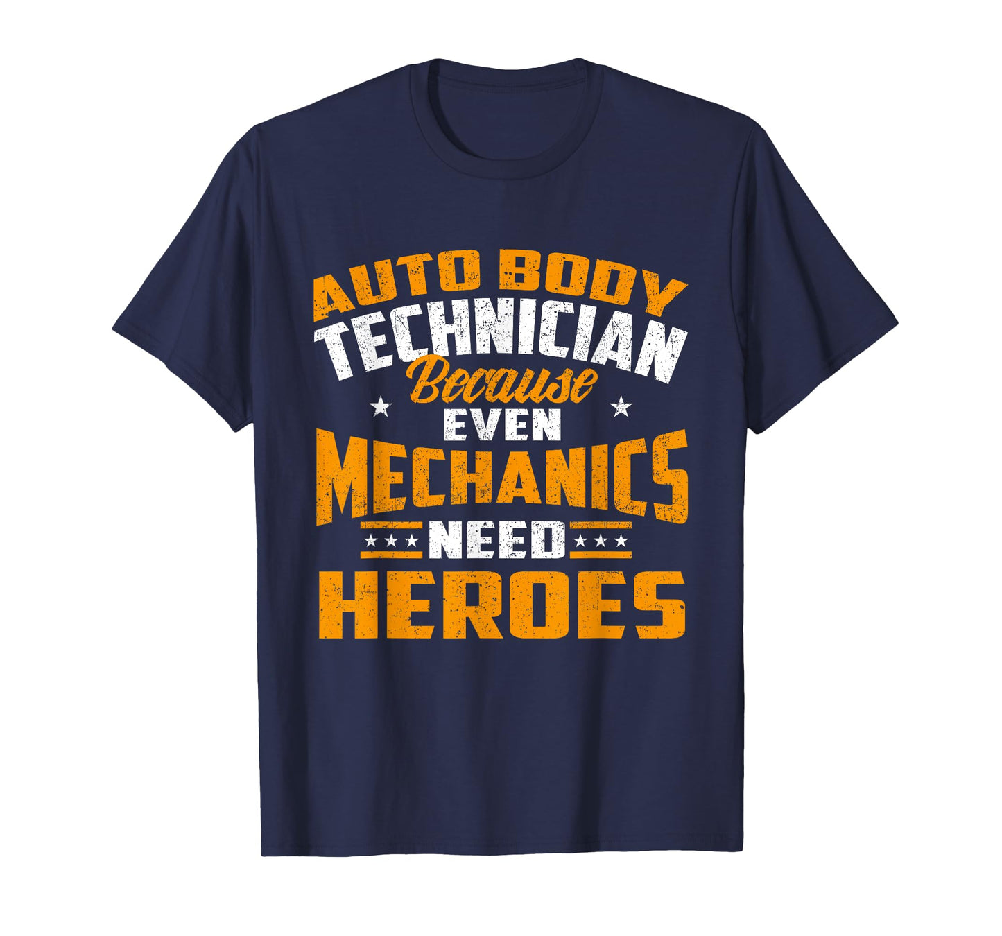 Auto Body Technician Heroes - Automotive Car Customizer T-Shirt