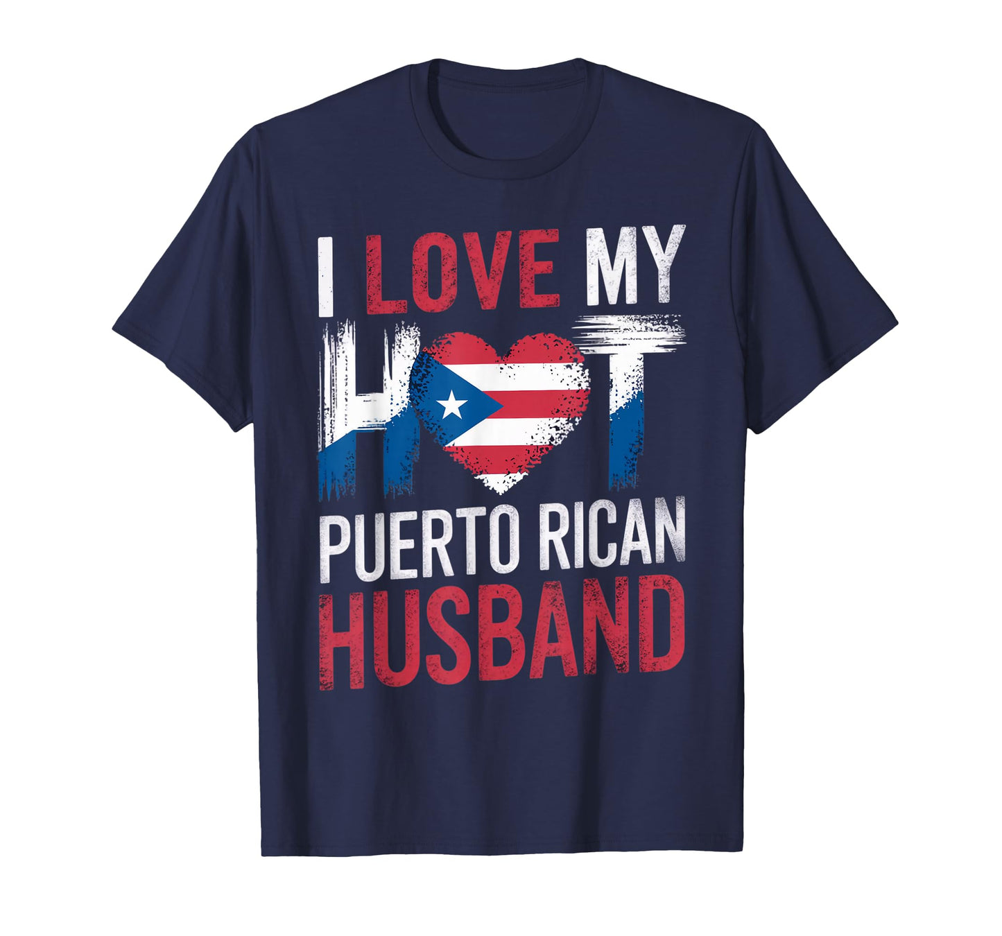 Love My Hot Puerto Rican Husband Patriotic Pride Puerto Rico T-Shirt
