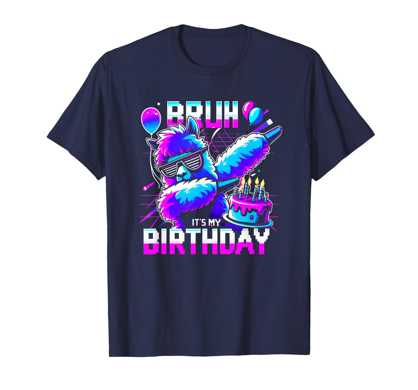 Bruh Its My Birthday Llama Pinata Boy Girl Family Party Bday T-Shirt