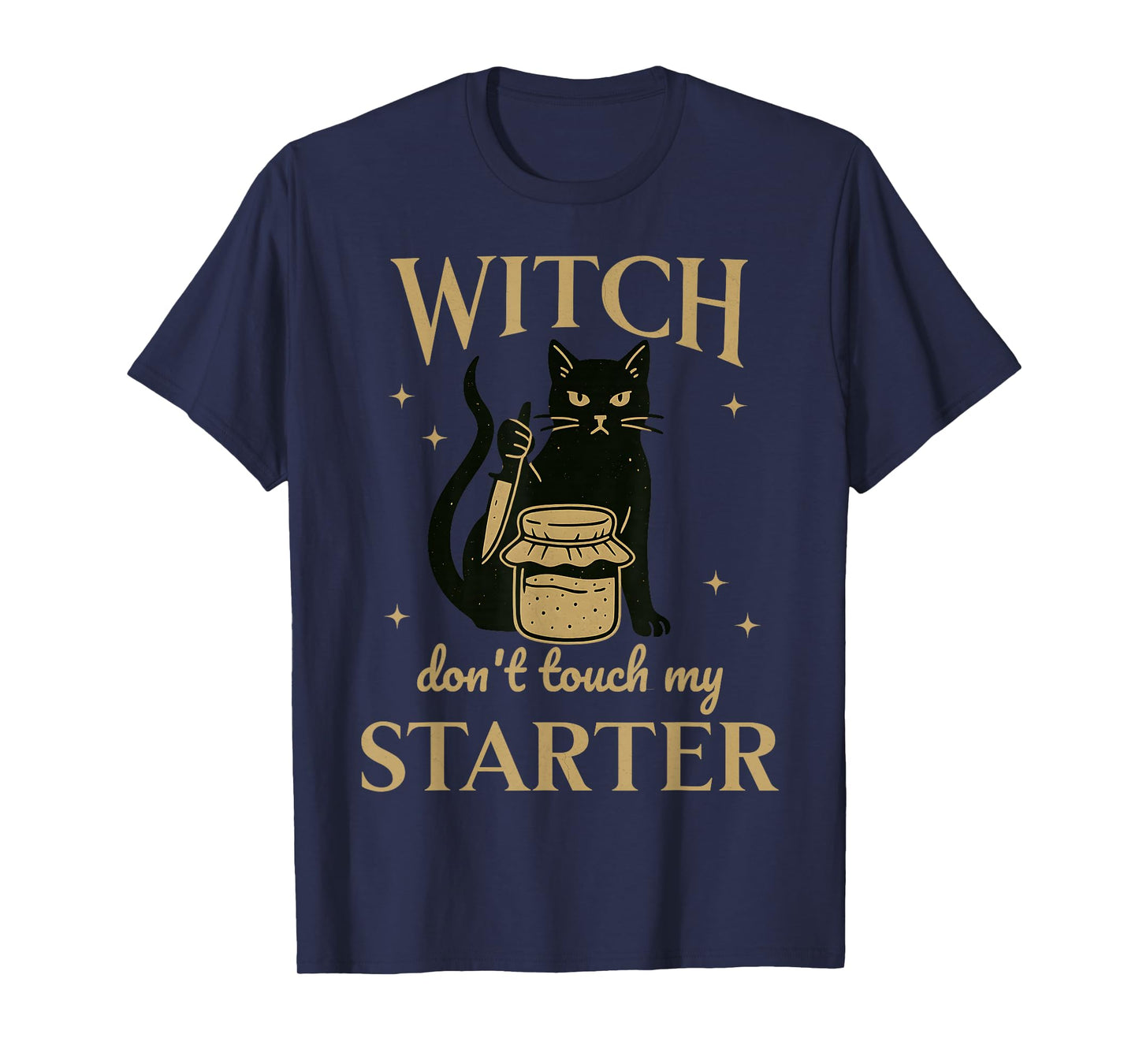 Funny Black Cat Sourdough Starter Bread Halloween Witchy T-Shirt