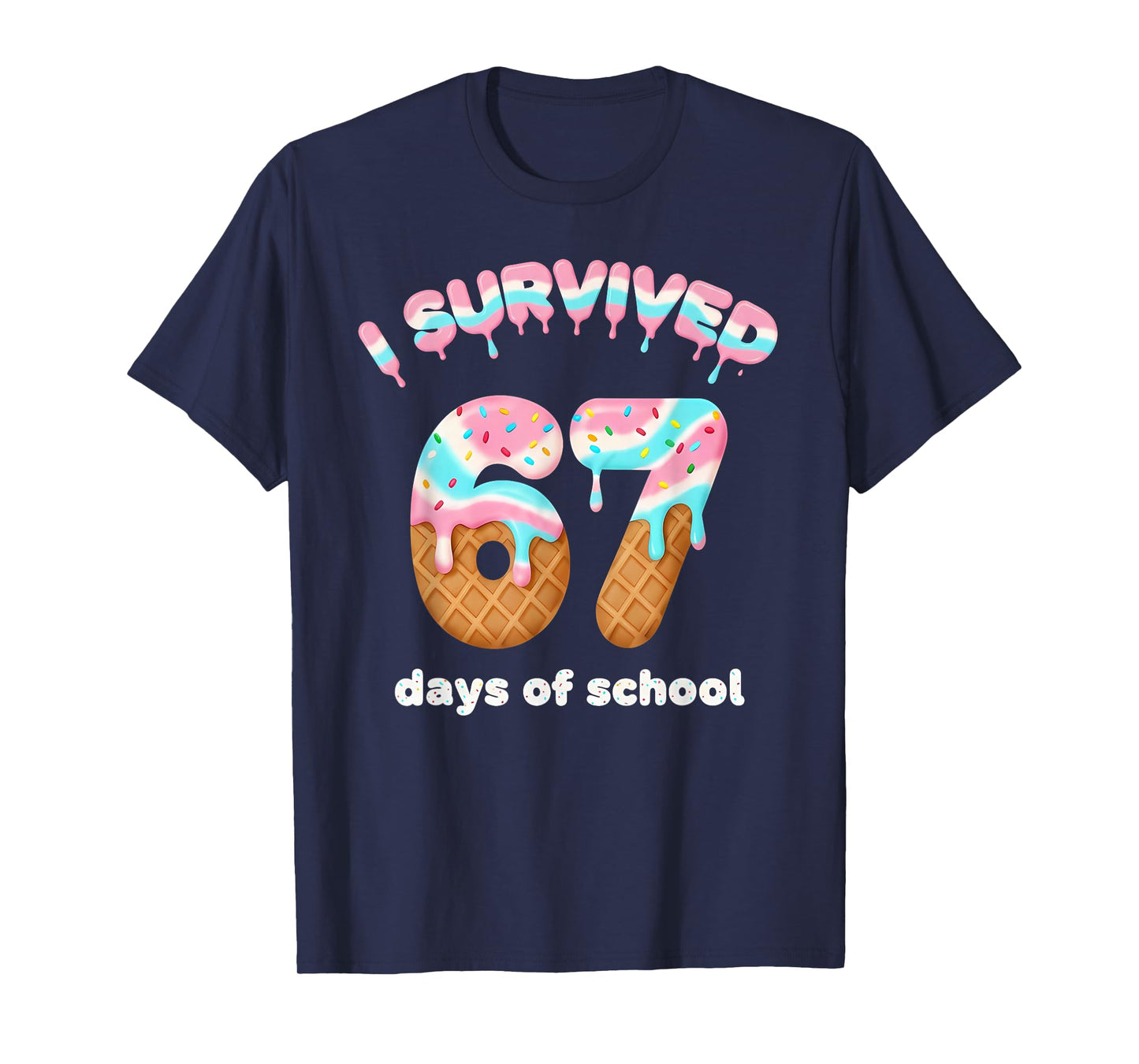 I Survived 67 Days of School Funny Ice Cream Teacher Meme T-Shirt