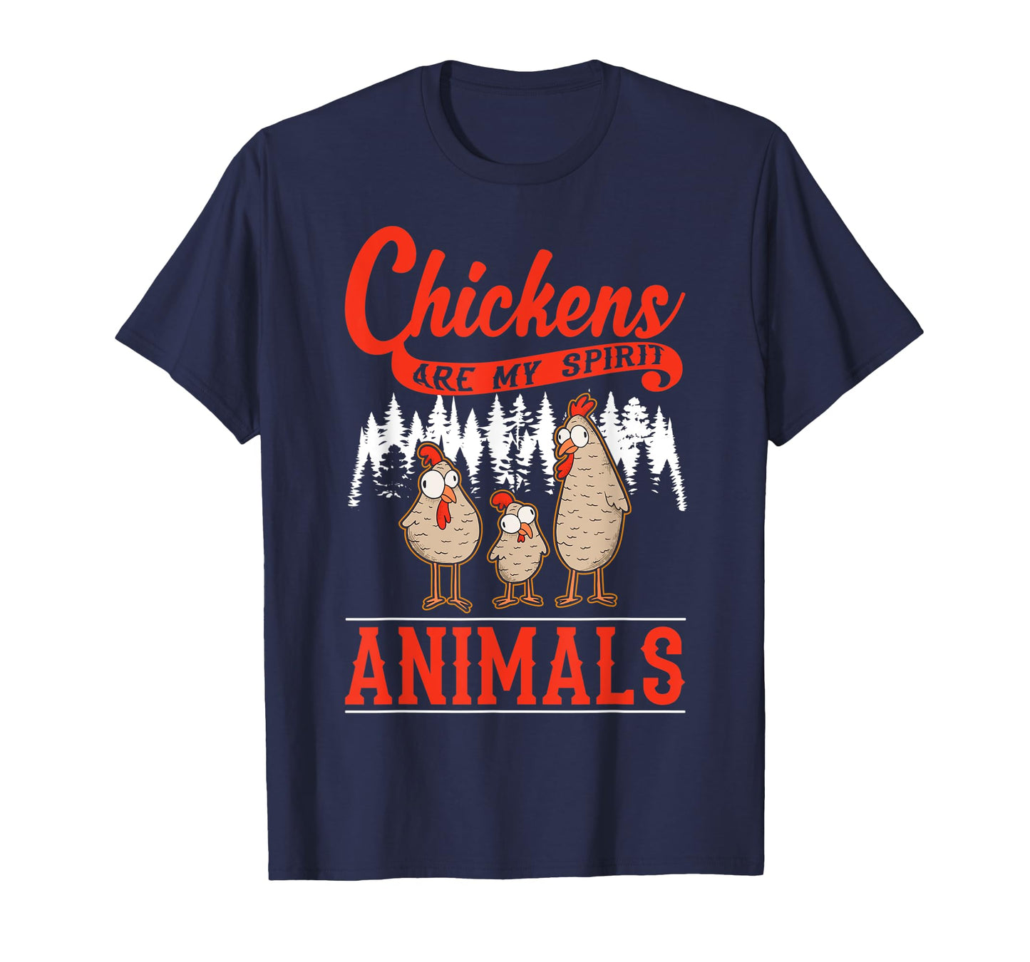 Chickens are my spirit animals Chicken T-Shirt