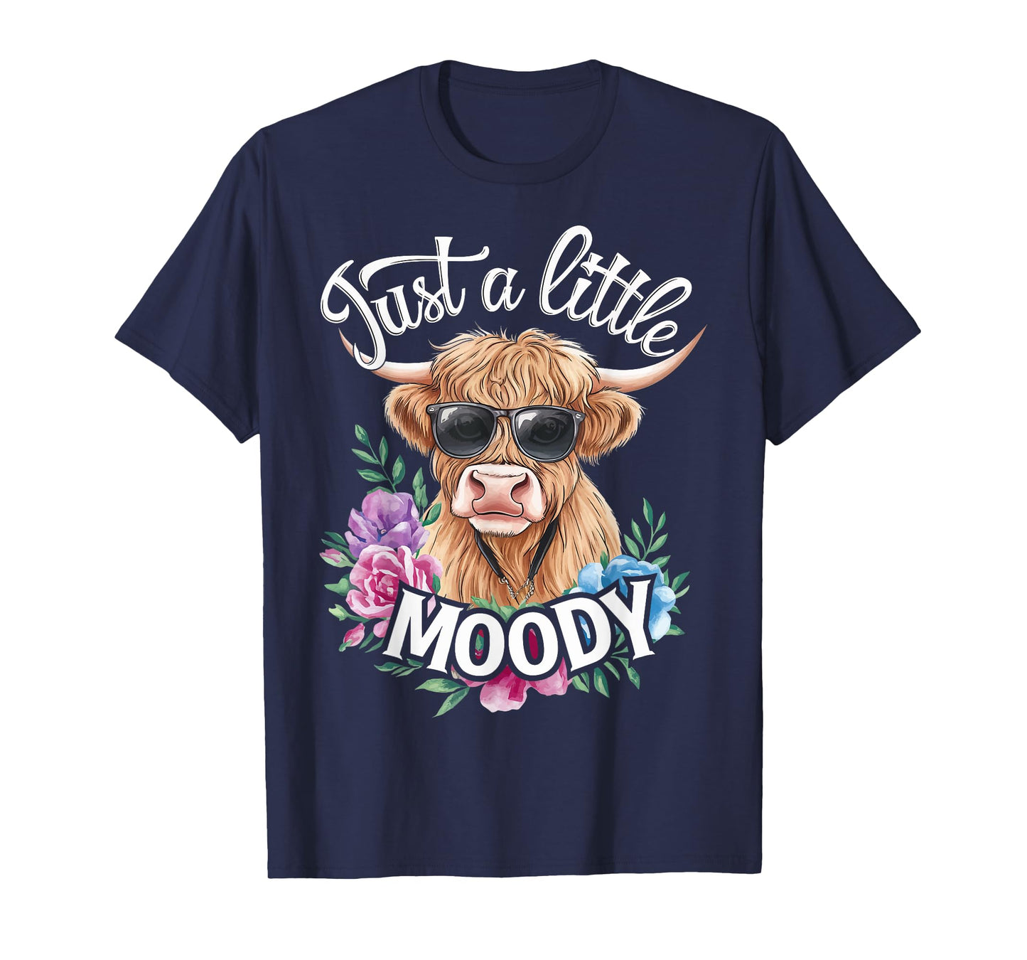 Cow Just A Little Moody T-Shirt