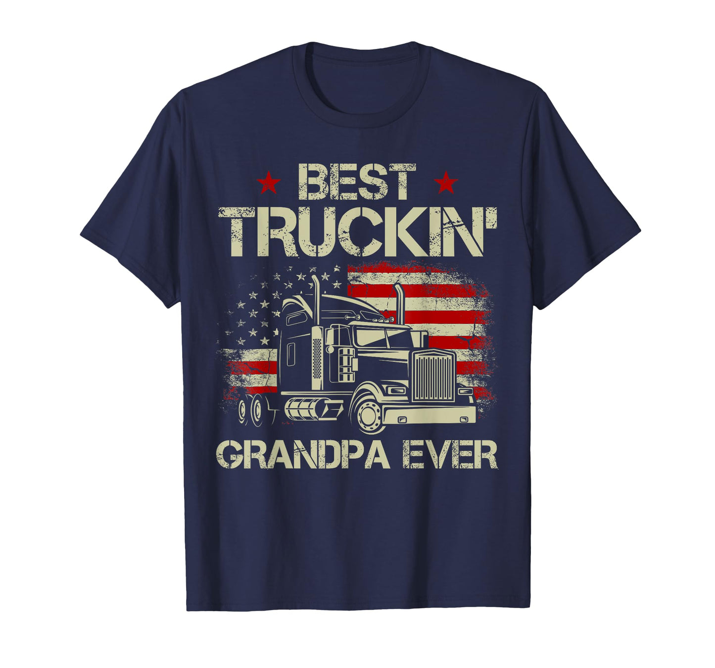 Best Truckin Grandpa Ever American Flag Trucker 4th Of July Men T-Shirt