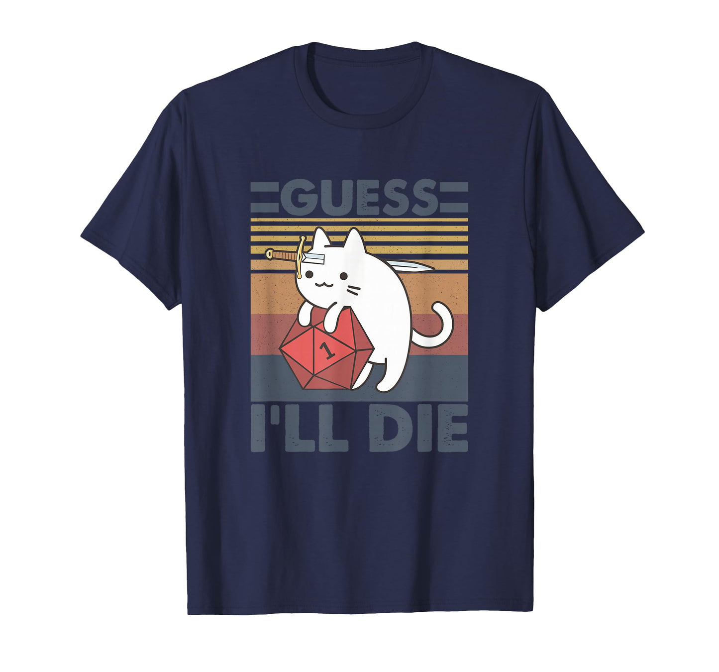 Guess I'll D!e Funny Lover Cat Apparel T-Shirt