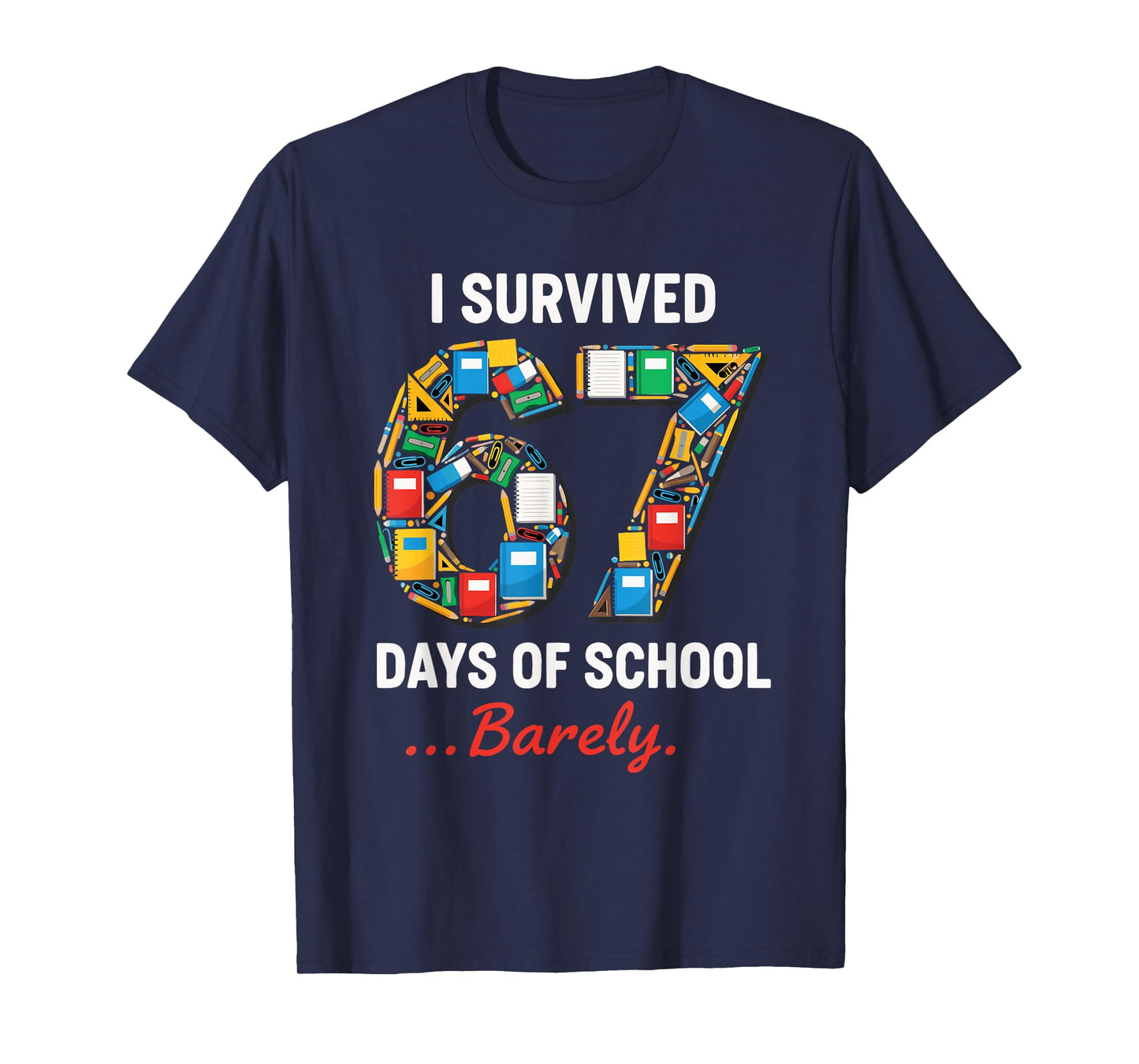 67 Days of School Funny I Survived Six Seven Meme Students T-Shirt
