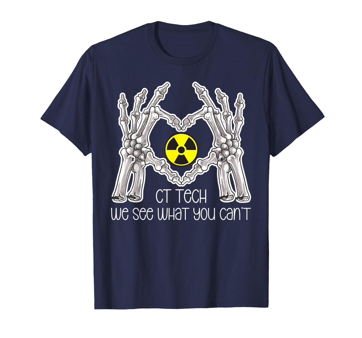 CT Tech Computed Tomography Tech Best CT Technologist T-Shirt