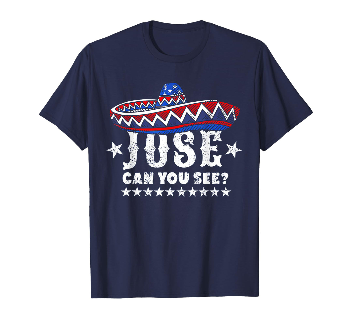Jose Can You See 4th Of July T-Shirt for Women Men