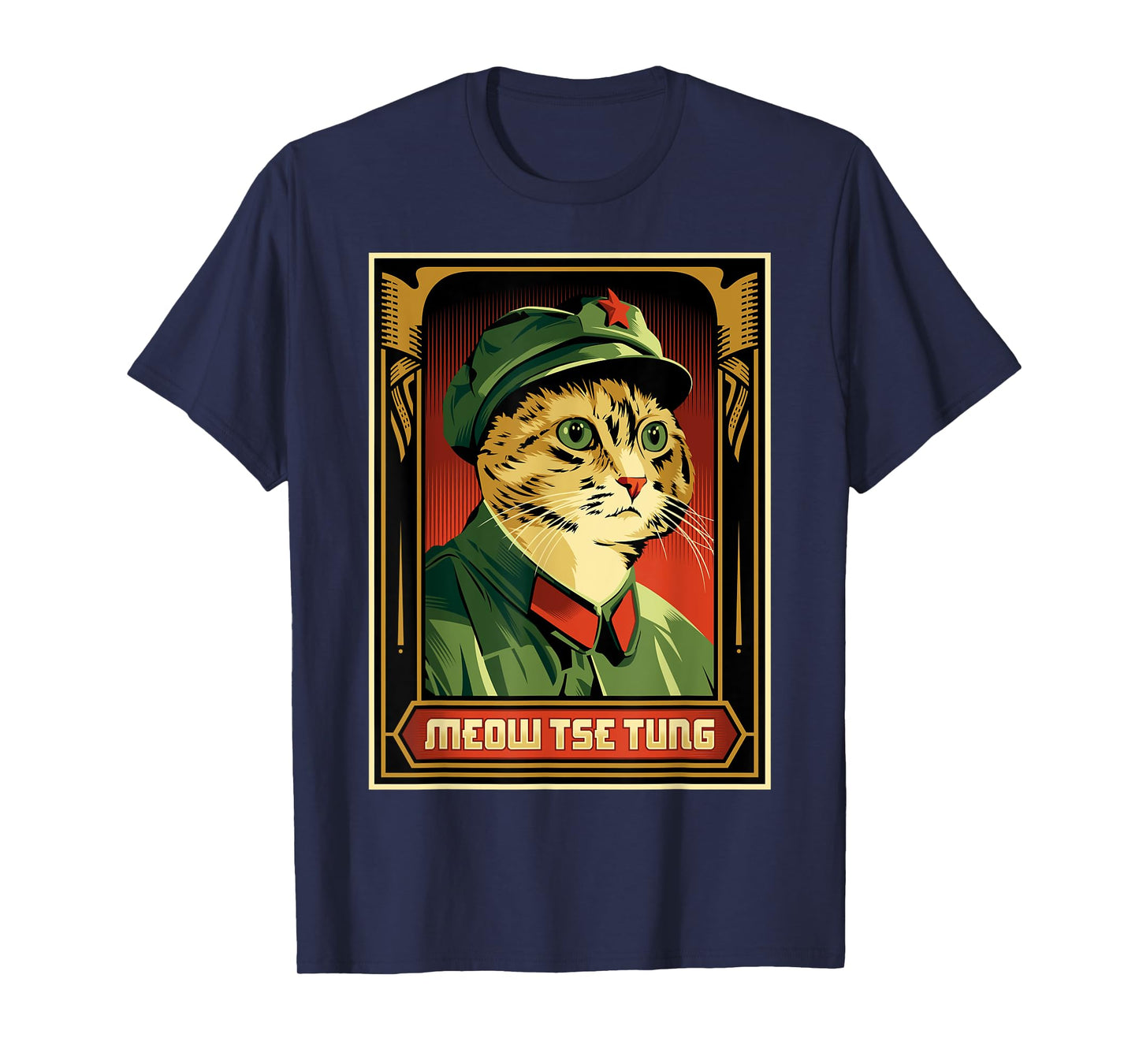 Meow Tse Tung Funny Mao Tse Tung Cat Lover Sarcastic Kitten Men Women T-Shirt