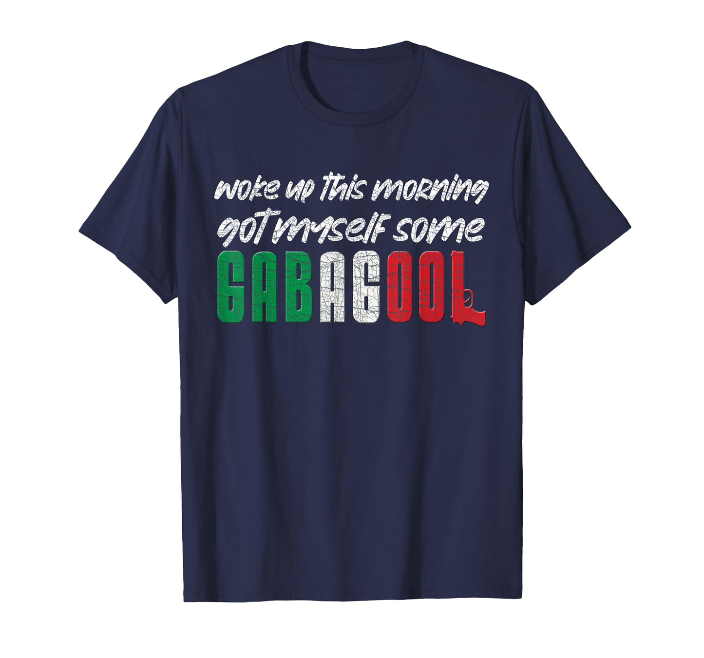 Gabagool Italian Pride Funny Quotes Columbus Day Gabagool T-Shirt