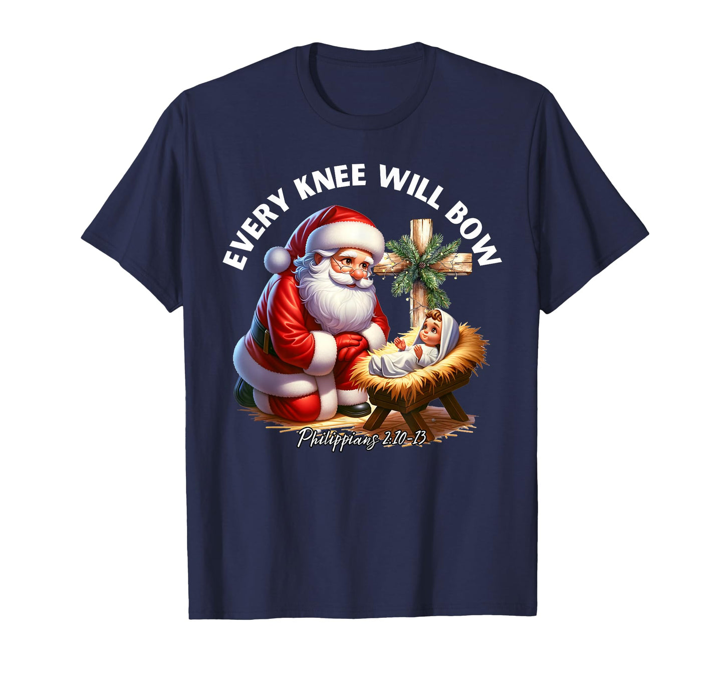 Santa Bowing to Jesus Every Knee Will Bow Philippians 2:10 T-Shirt
