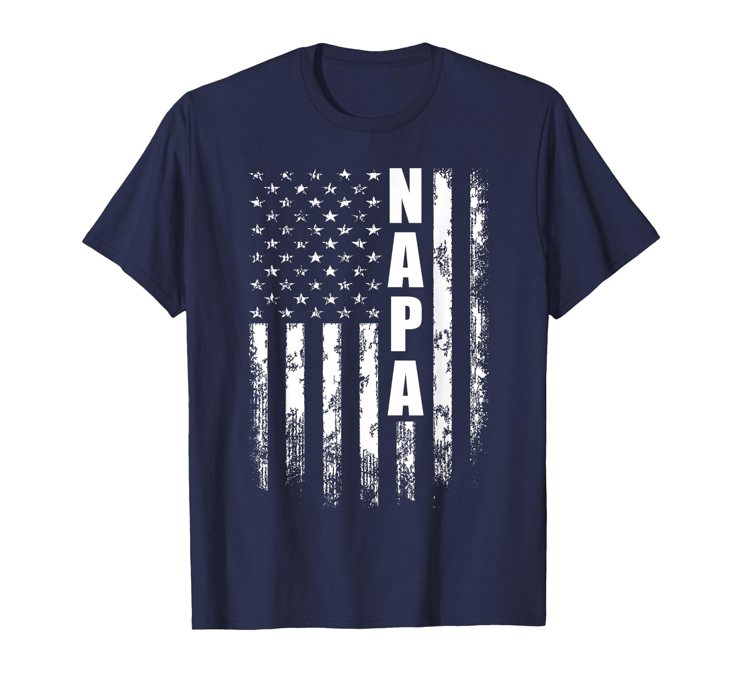 Napa Father's Day American Flag 4th of July T-Shirt