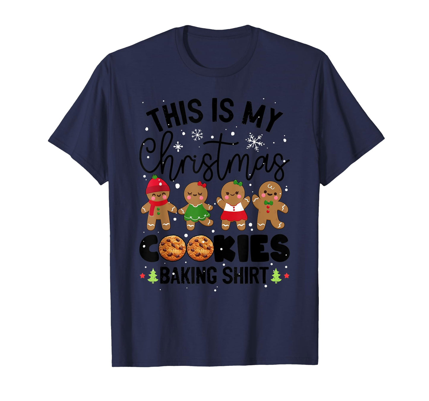 Cookie Crew Gingerbread This Is My Christmas Cookie Baking T-Shirt