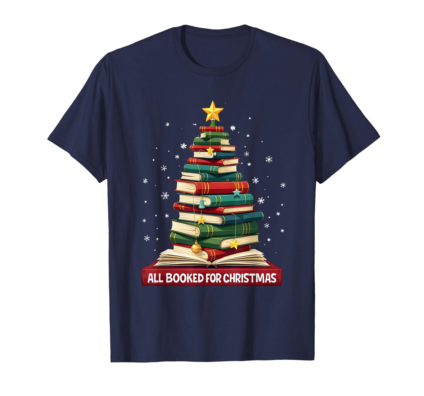 All Booked For Christmas Reading Book Lover Holiday Reader T-Shirt