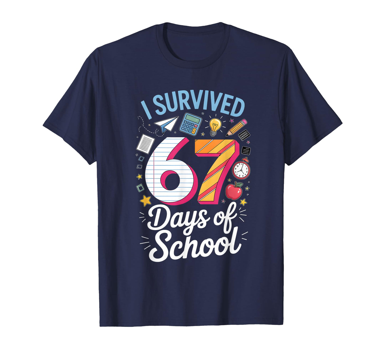 I Survived 67 Days of School Teacher Student Meme T-Shirt
