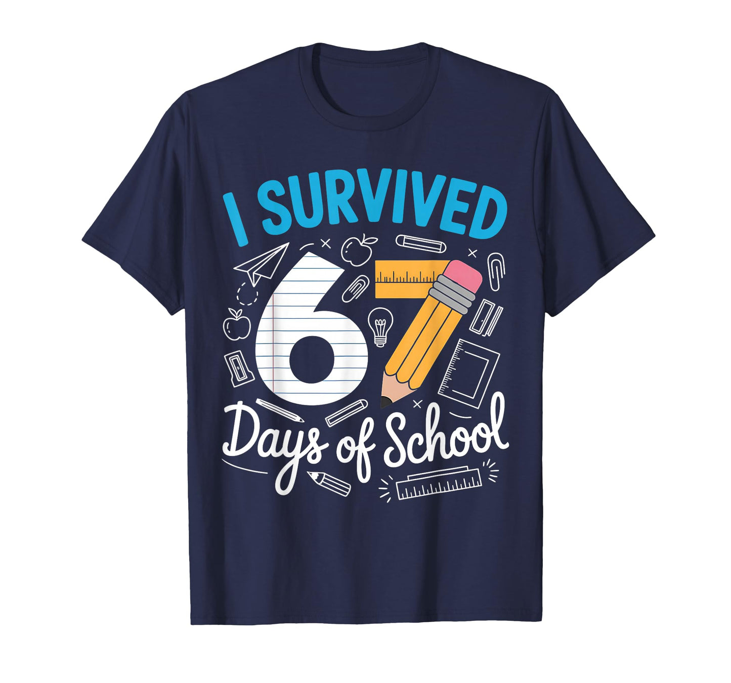 I Survived 67 Days of School Funny Meme Teacher Student T-Shirt