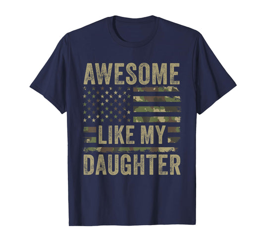 Awesome Like My Daughter Funny Fathers Day 2024 Camo Dad T-Shirt