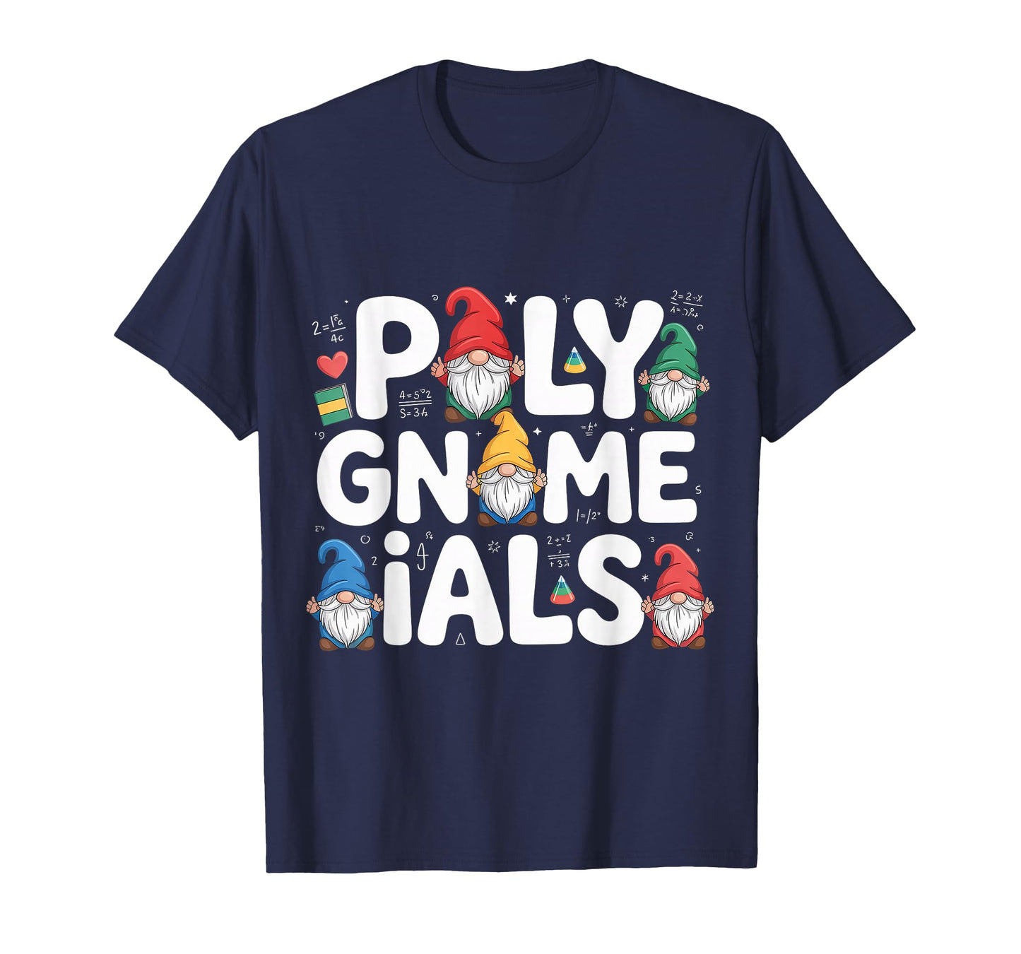 Poly Gnome Ials Math Pun Algebra Student |- T-Shirt