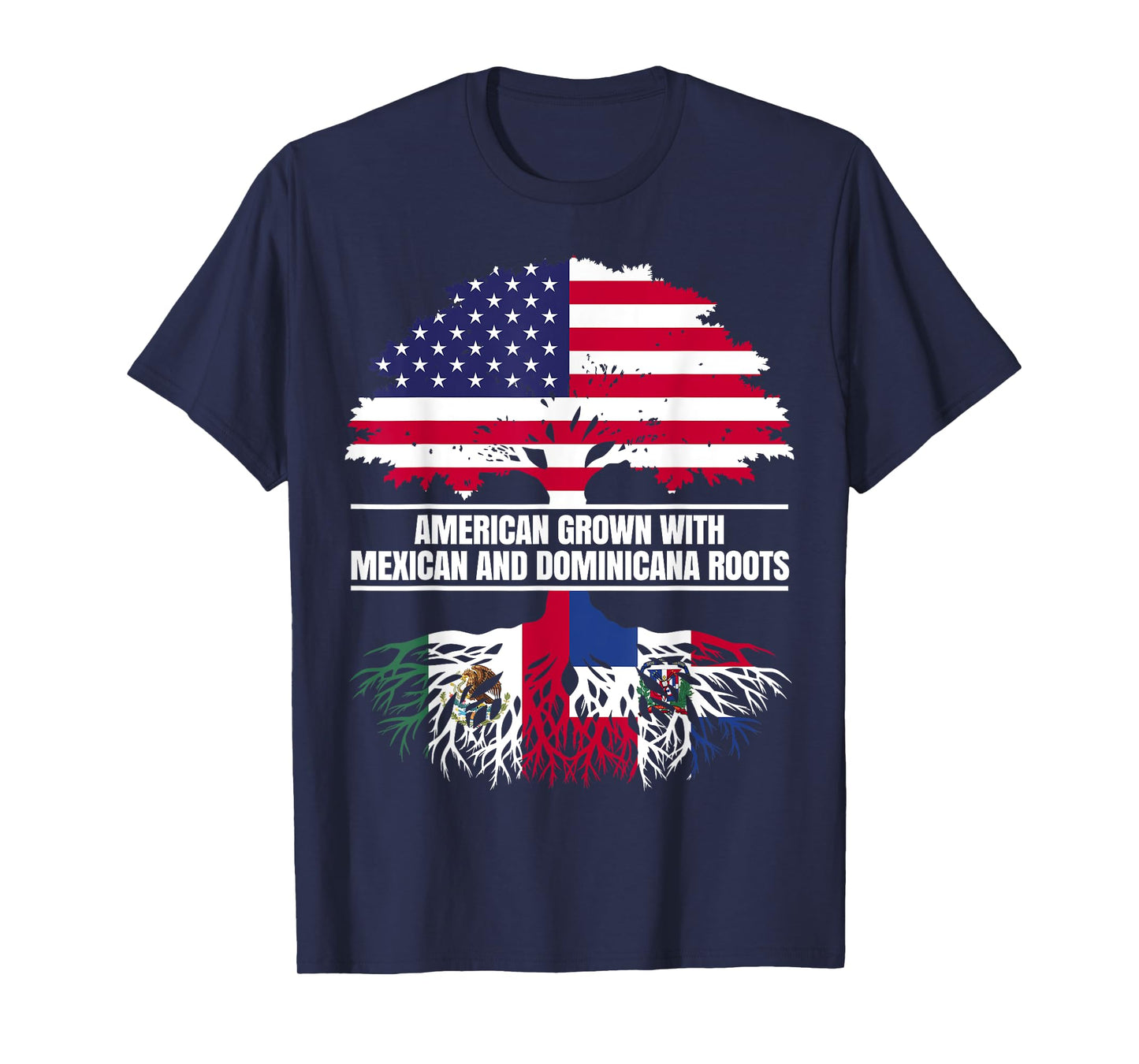 American Grown with Flag Heritage Mexican Dominican Roots T-Shirt