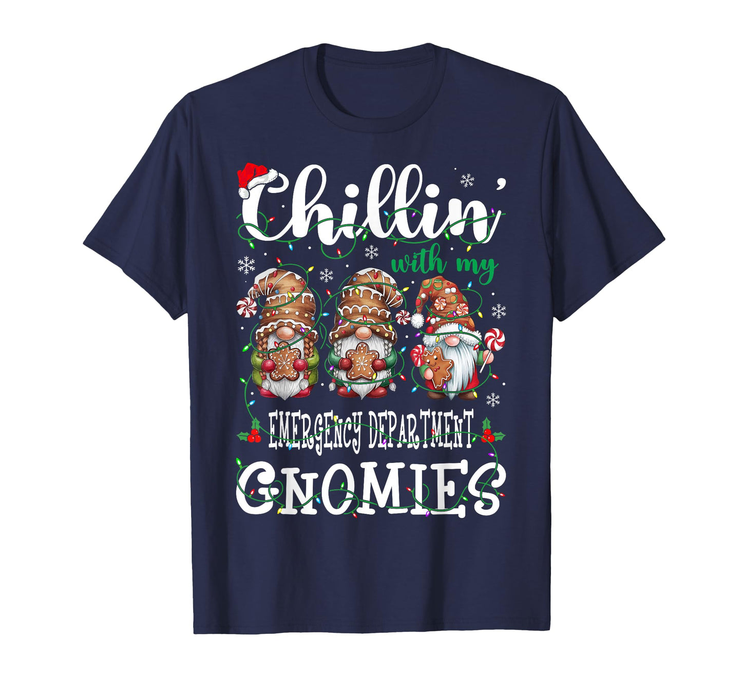 Chillin With My Emergency Department Gnomies Christmas ED T-Shirt