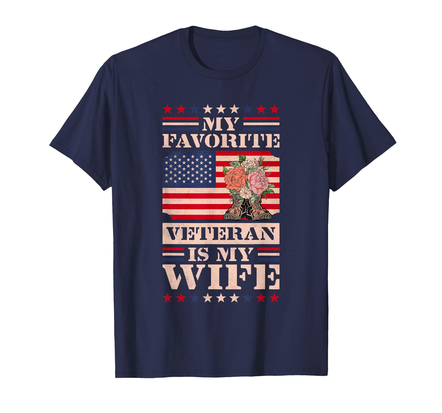 My Favorite Veteran Is My Wife, Veteran's Day T-Shirt