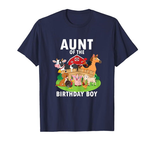 Aunt Of The Birthday Boy Farm Animals Matching Farm Theme T-Shirt