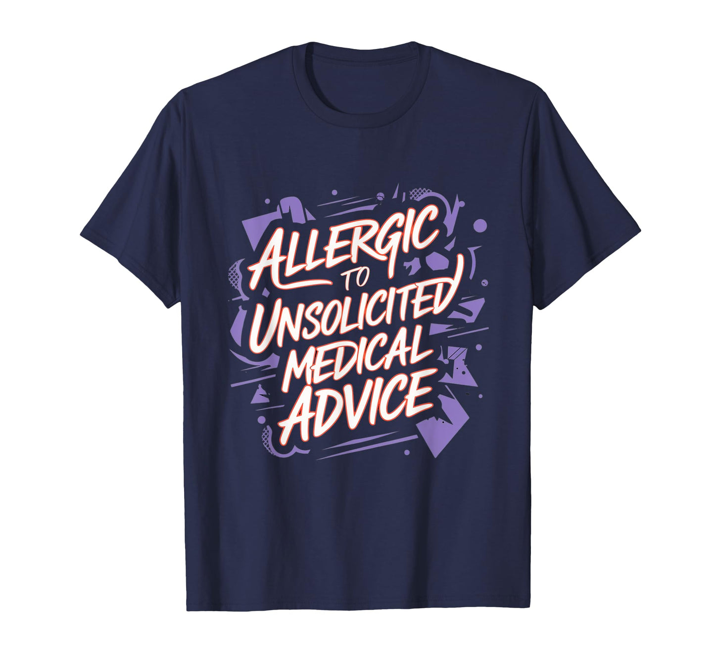 Allergic To Unsolicited Medical Advice Healthy Boundaries T-Shirt