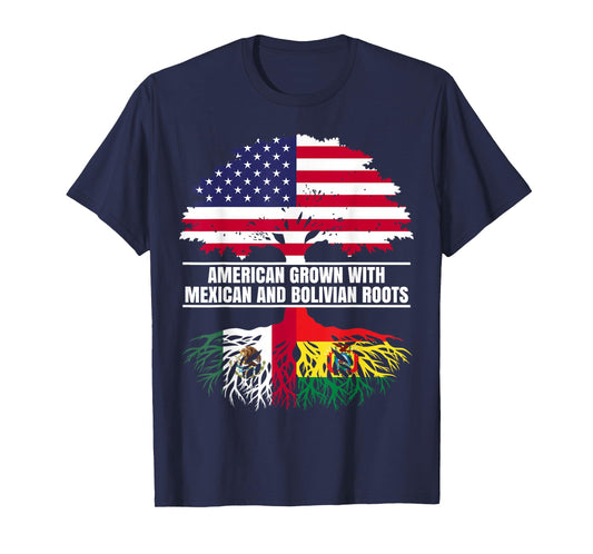 American Grown with Flag Heritage Mexican Bolivian Roots T-Shirt