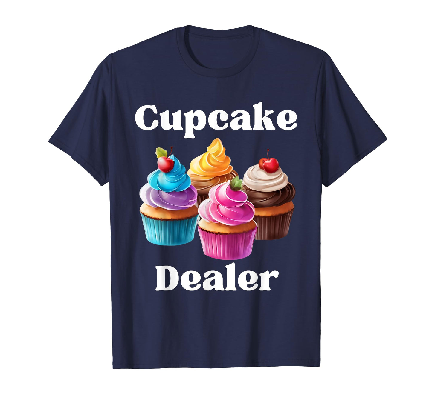 Cupcake Dealer Baker Cupcake Love T-Shirt