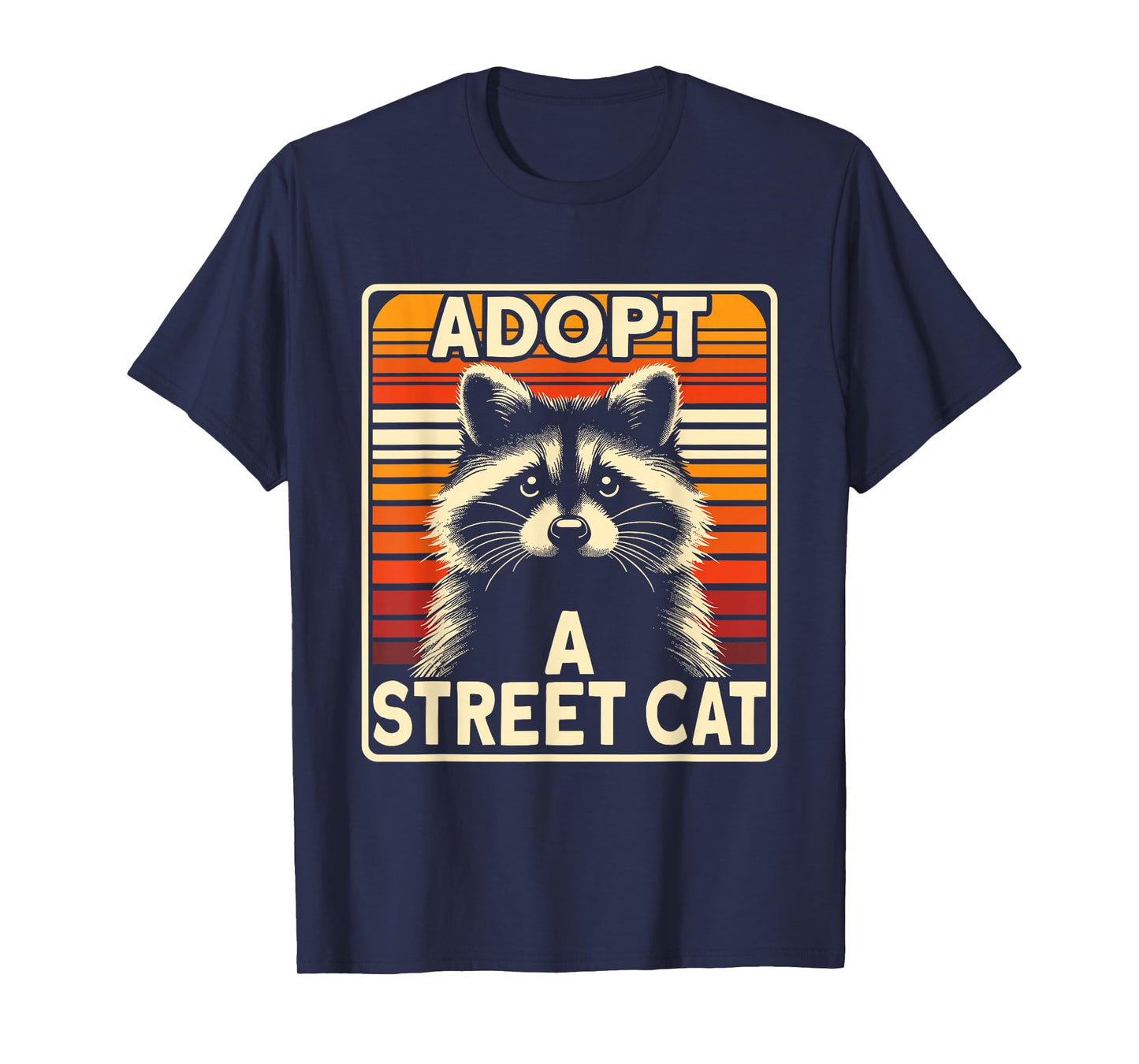 Raccoon | Adopt A Street Cat | Men & Women, Funny Racoon T-Shirt