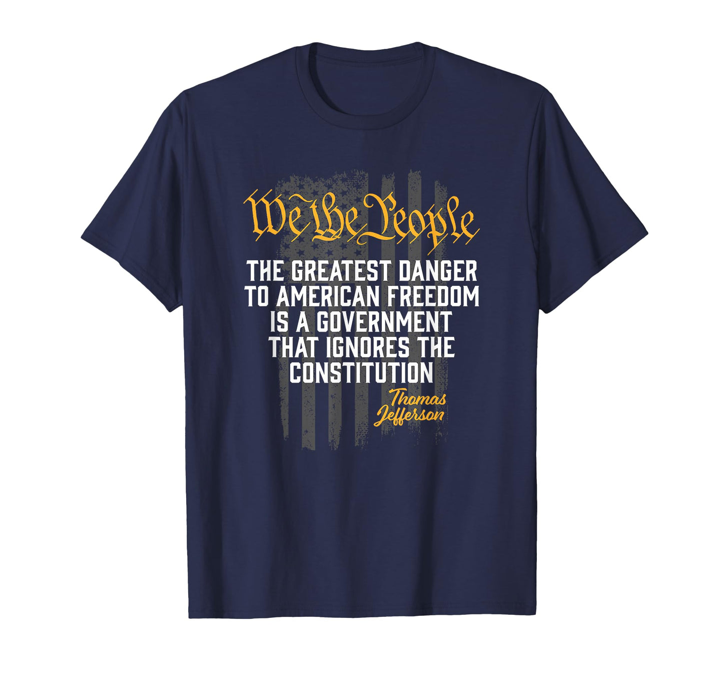 The Greatest Danger to American Freedom Thomas Jefferson T-Shirt