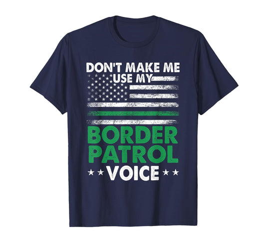 Funny Border Patrol Agent T-Shirt