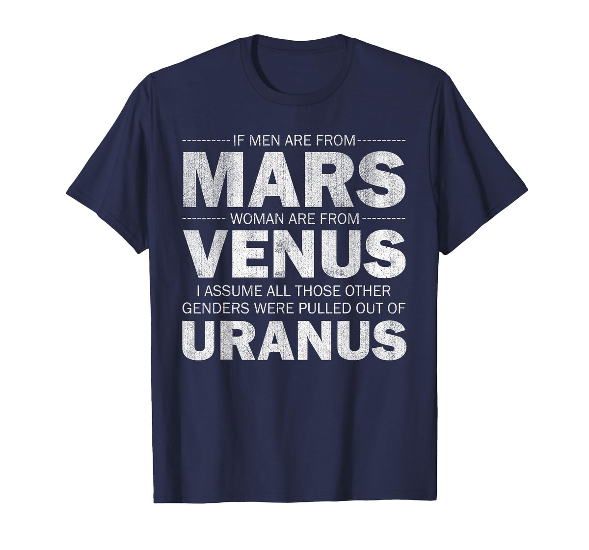 If Men Are From Mars And Women From Venus T-Shirt