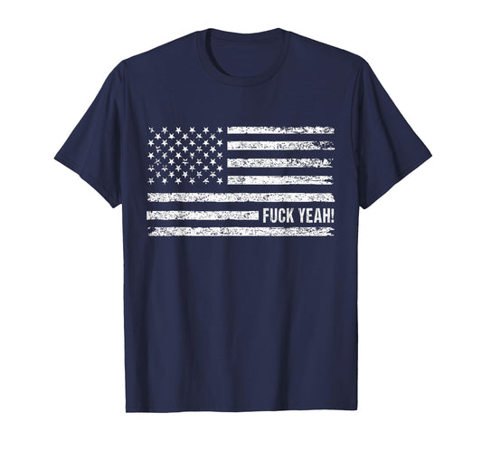 America Fuck Yeah , 4th Of July American Flag T-Shirt