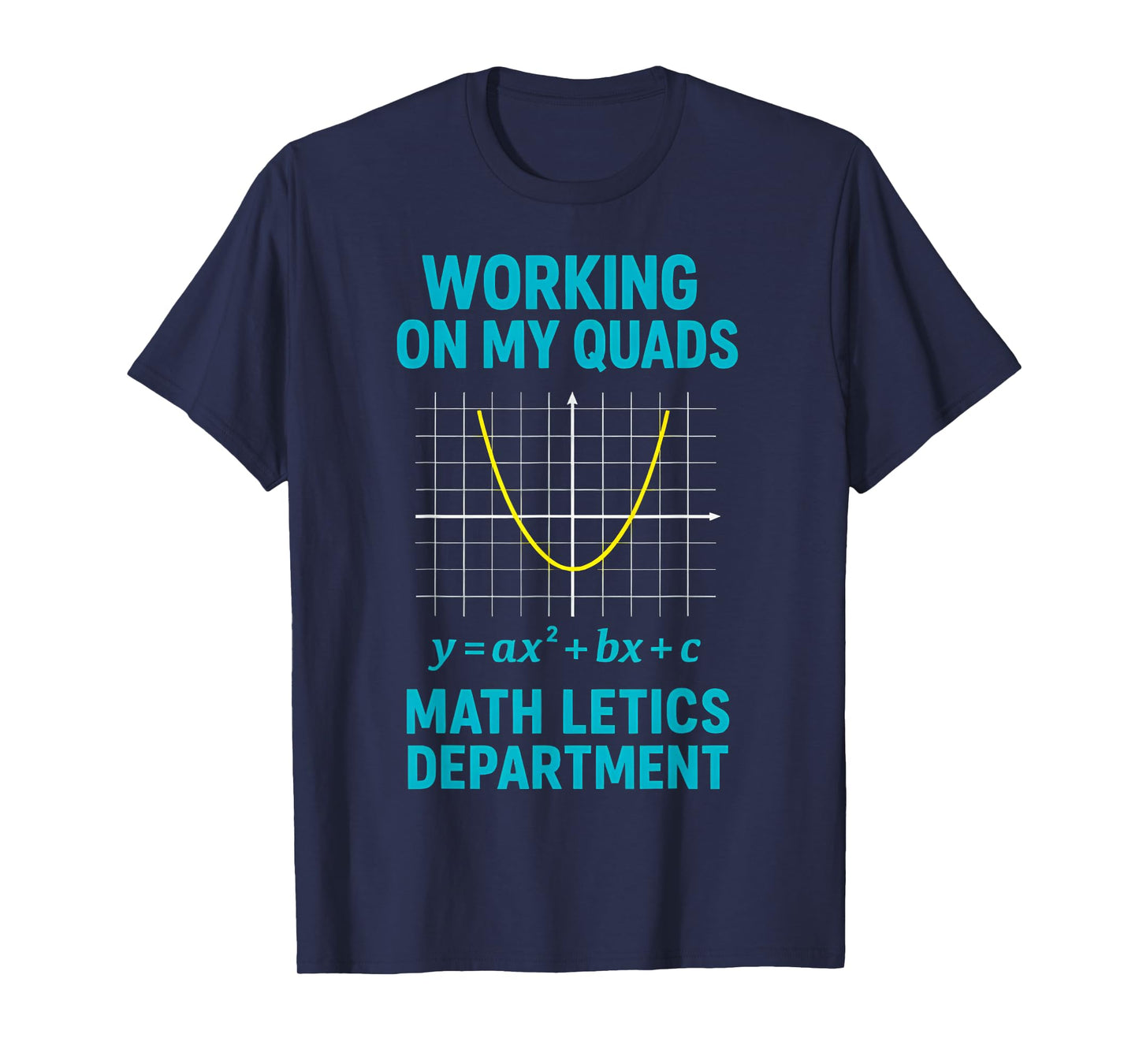 Mathletics Working On My Quads Algebra Math Teacher T-Shirt