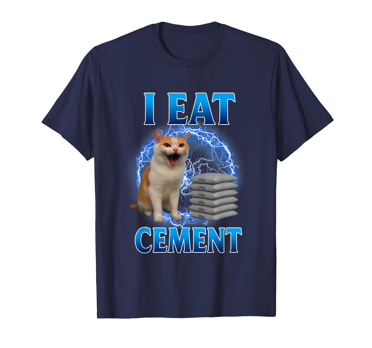 I Eat Cement Cursed Cat Funny Oddly Specific Dank Meme T-Shirt