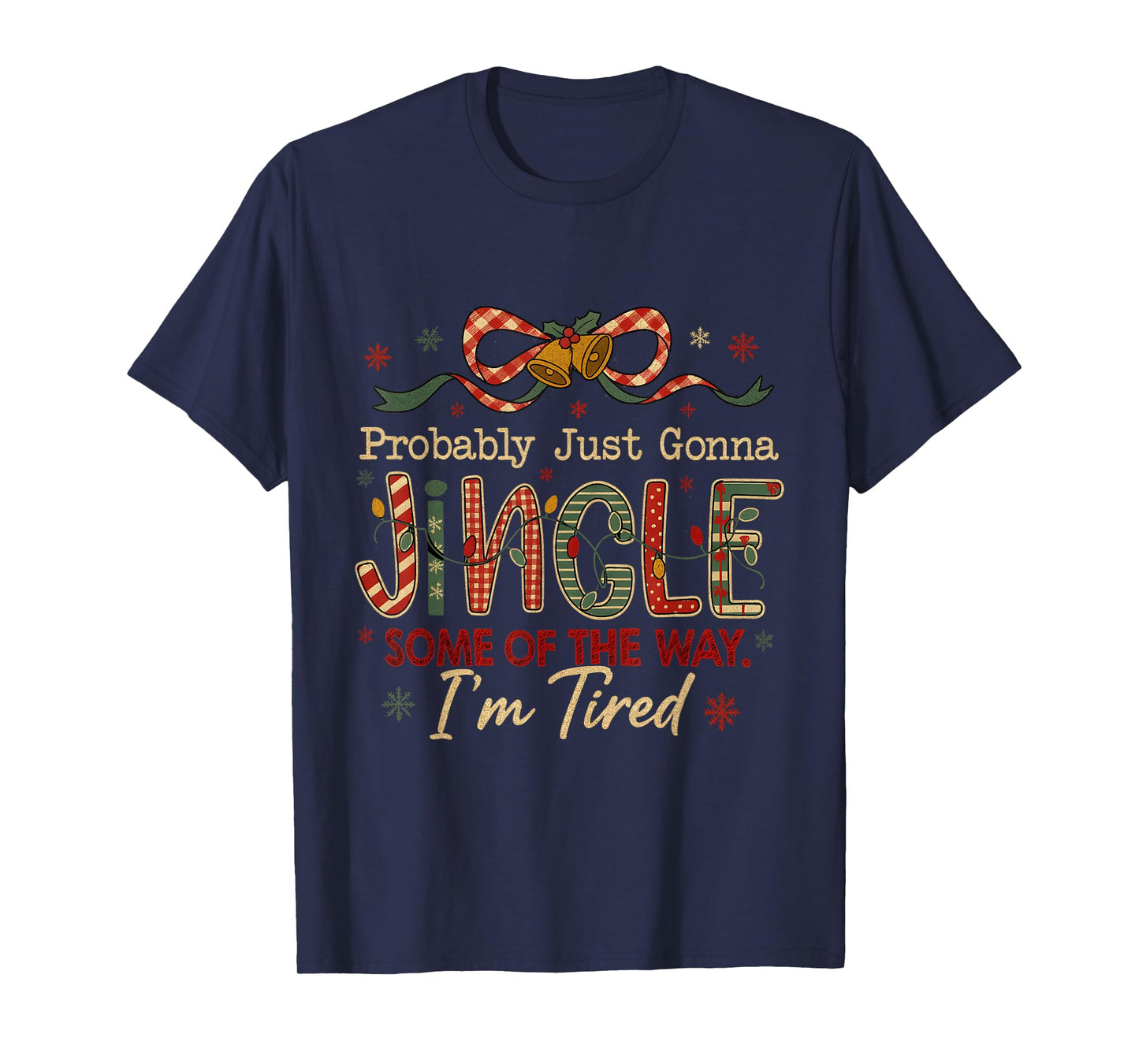 Retro Funny Jingle Some of The Way Holiday T-Shirt