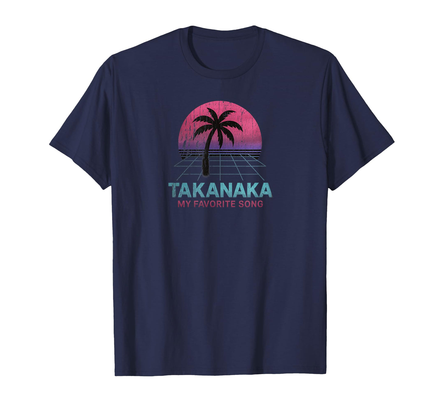 Vintage Takanaka Retro Sunset Design Palm My Favorite Song T-Shirt