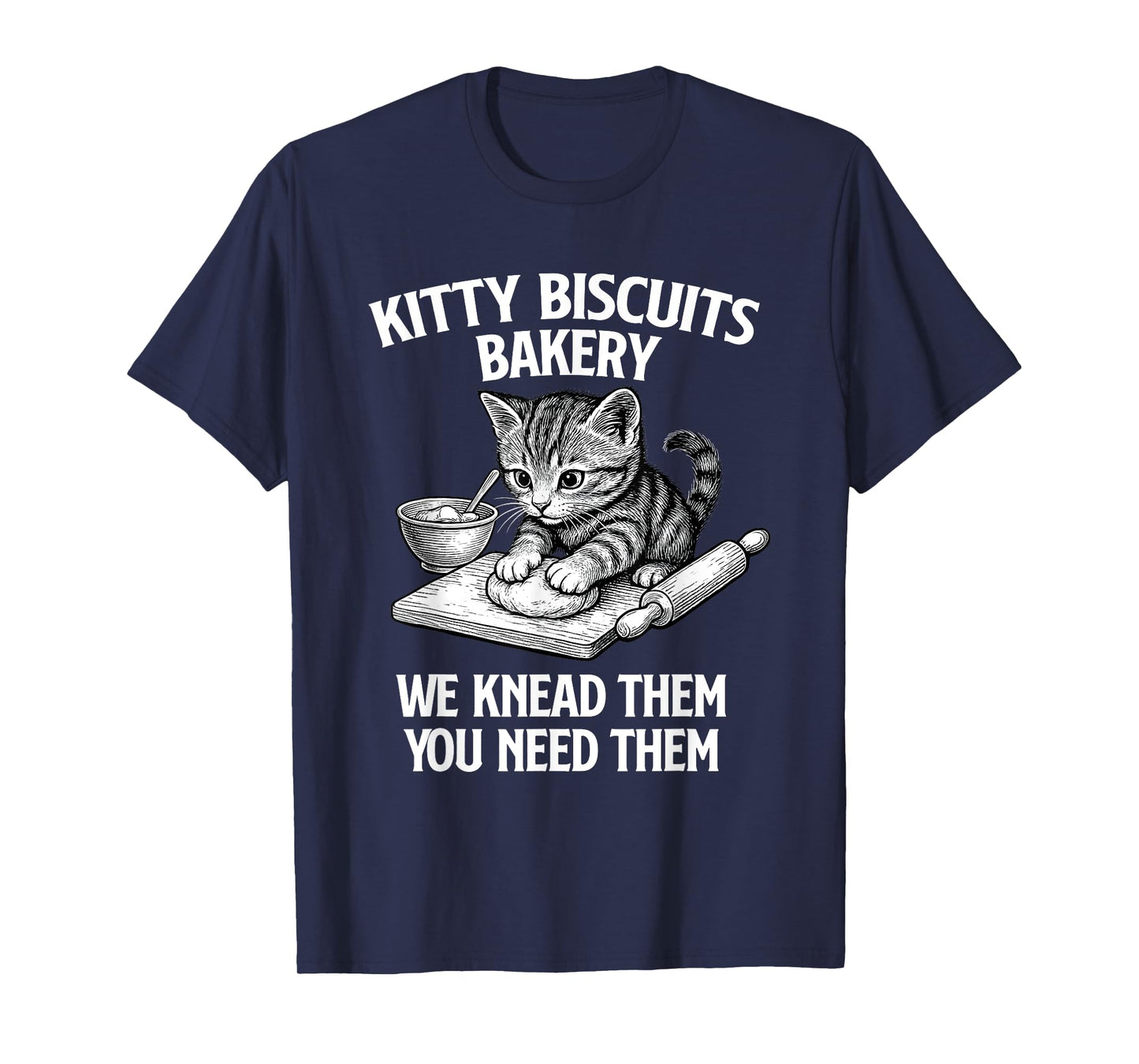 Kitty Biscuits Bakery - Cat Lover Kitten Owner Kitty T-Shirt