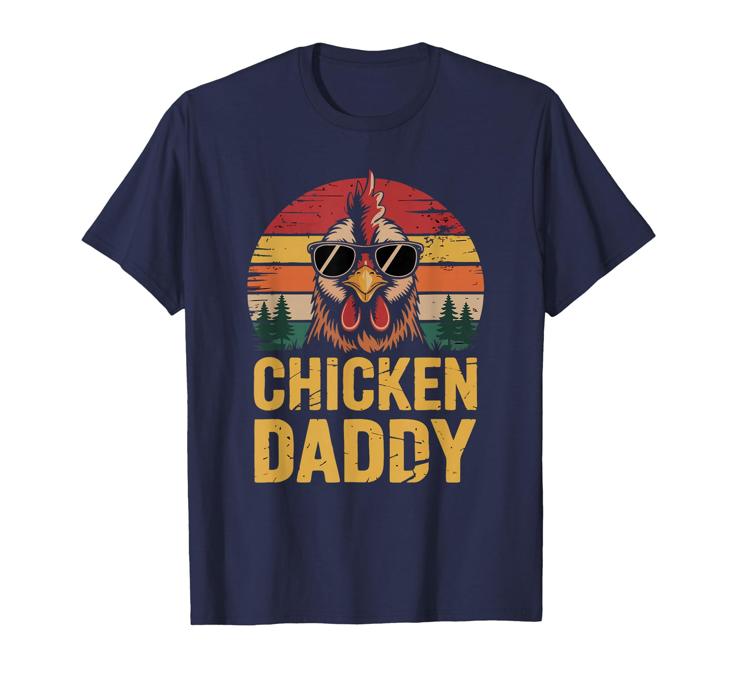 Chicken Daddy Funny Poultry Farming Father Who Raise Chicken T-Shirt